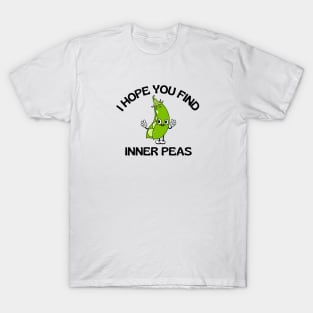 I Hope You Find Inner Peas | Cute Peas Pun T-Shirt